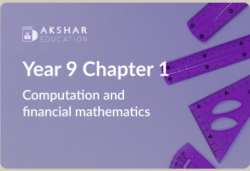 Year 9 Chapter 1: Computation and financial mathematics 1